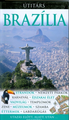 Brazília - Utazás előtt, alatt, után... helyett?