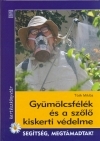 Kniha Gyümölcsfélék és a szőlő kiskerti védelme - Miklós Tóth