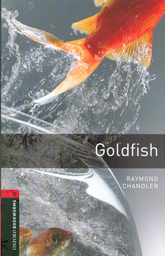 Oxford Bookworms Library 3 Goldfish