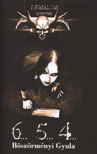Kniha 6... 5... 4... - Gyula Böszörményi