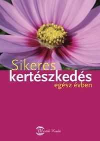 Sikeres kertészkedés egész évben