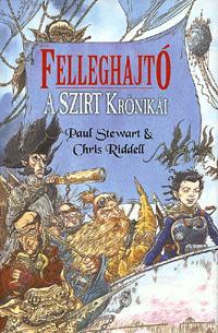 Felleghajtó - Chris Riddell,Paul Stewart,Chris Riddell