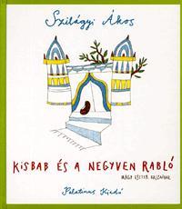 Kisbab és a negyven rabló (CD melléklettel)