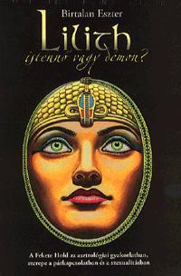 Lilith, istennő vagy démon?