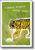 Tigris, tigris, sárga láng!