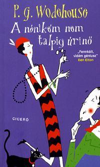 A nénikém nem talpig úrinő