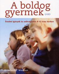 Kniha A boldog gyermek - Richard C. Woollfson