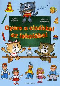 Gyere a cicákkal az iskolába!