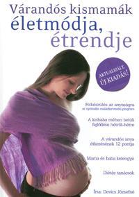 Várandós kismamák életmódja, étrendje