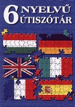 6 nyelvű útiszótár