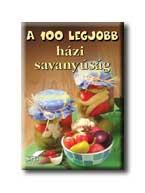A 100 legjobb házi savanyúság