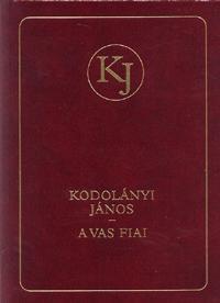 A vas fiai I-II.