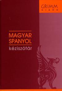 Magyar-spanyol kéziszótár / Diccionario Húngaro-Espanol