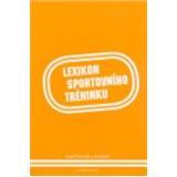 Kniha Lexikon sportovního tréninku - Josef Dovalil