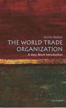 The World Trade Organization: A Very Short Introduction (Very Short Introductions)