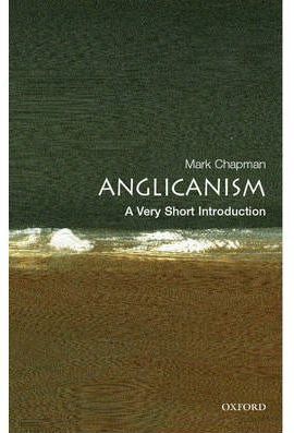 Anglicanism: A Very Short Introduction