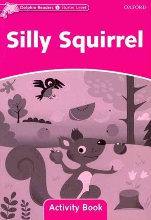Dolphin Starter Silly Squirrel Activity Book