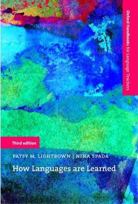 Oxford Handbooks for Language Teachers - How Languages are Learned, 3rd Edition