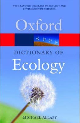 Oxford Dictionary of Ecology (Oxford Paperback Reference)