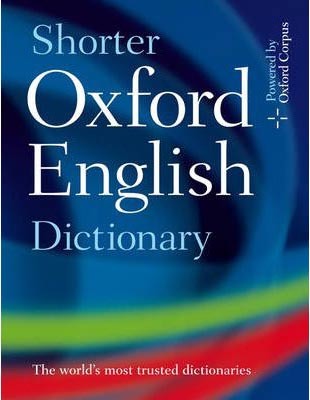 Shorter Oxford English Dictionary - Sixth Edition