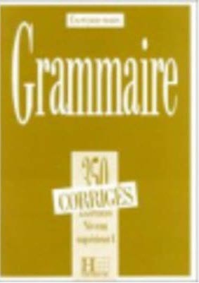 Grammaire 350 Exercices Superieur I Corriges