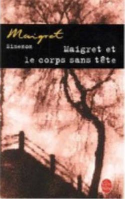 Maigret et le Corps Sans Tete