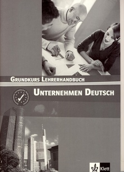 Unternehmen Deutsch Grundkurs - Metodická příručka kúpite na Panta Rhei