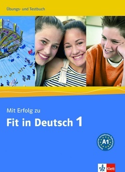 Mit Erfolg Fit in Deutsch 1 Ubungs + Testbuch