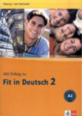 Mit Erfolg Fit in Deutsch 2 Ubungs + Testbuch