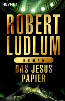Das Jesus-Papier - Robert Ludlum