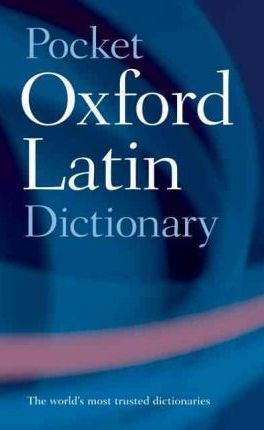 Pocket Oxford Latin Dictionary 3rd Edition