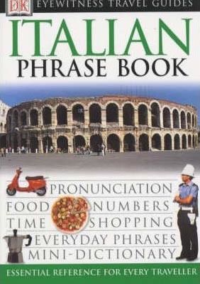Eyewitness Travel Guides - Italian (Phrase Book)