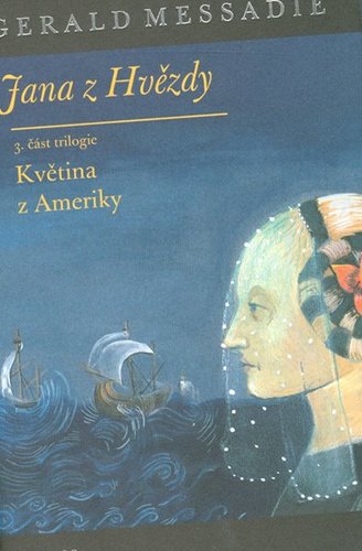 Jana z Hvězdy III. - Květina z Ameriky