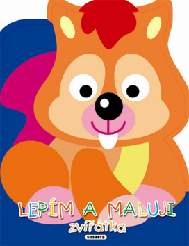 Lepím a maluji zvířátka Veverka