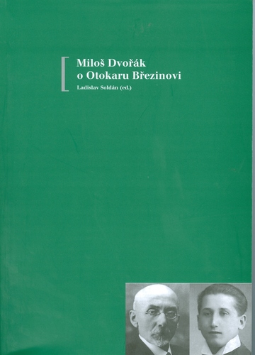 Kniha Miloš Dvořák o Otokaru Březinovi