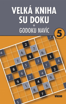 Velká kniha sudoku 5 + Godoku navíc
