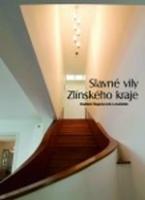 Slavné vily Zlínského kraje