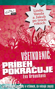 Všetko alebo nič: príbeh pokračuje