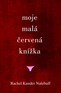 Kniha Moje malá červená knížka - Rachel Kauder Nalebuff