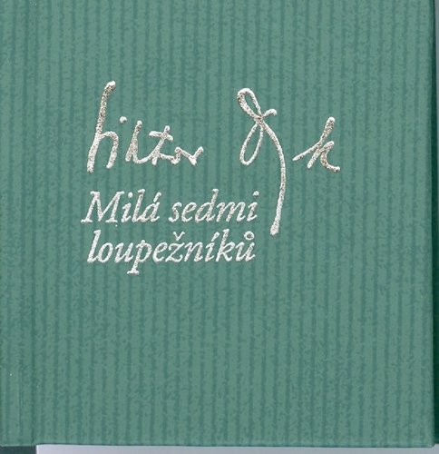 Kniha Milá sedmi loupežníků - Viktor Dyk,Markéta Hlinovská