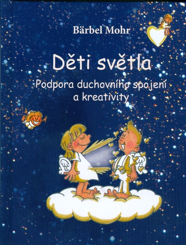 Kniha Děti světla - Bärbel Mohr,Stefan Stutz