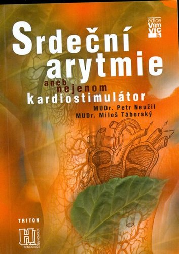 Srdeční arytmie aneb nejenom kardiostimulátor