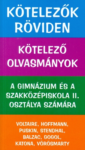 Kötelező olvasmányok a gimnázium és a szakközépiskola II. osztálya számára