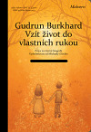 Vzít život do vlastních rukou - Gudrun Burghardtová