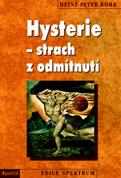 Hysterie - strach z odmítnutí - Heinz Peter Röhr,Gerd Heinz-Mohr