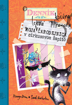 Kniha Moja lenivá čarodejnica v cirkusovom šapitó - Hiawyn Oram