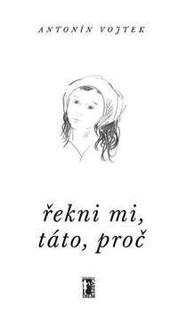 Řekni mi, táto, proč