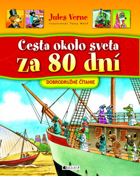 Cesta okolo sveta za 80 dní - dobrodružné čítanie