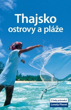 Thajsko ostrovy a pláže - Lonely Planet