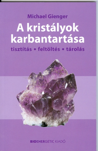 A kristályok karbantartása